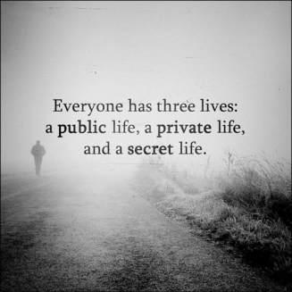 everyone-has-three-lives-a-public-life-a-private-life-5059504