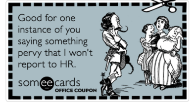 romance-flirt-sexual-comment-office-coupon-workplace-ecards-someecards-share-image-1479836546